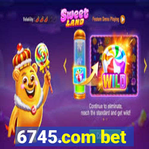 6745.com bet